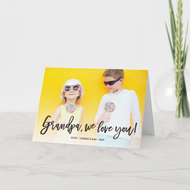 We Love You, Grandpa Father's Day Photo Greeting Card (Front)