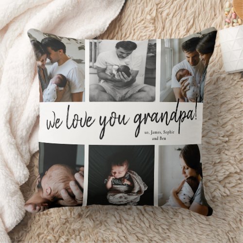 We Love You Grandpa Modern 6 Photo Collage Father Throw Pillow
