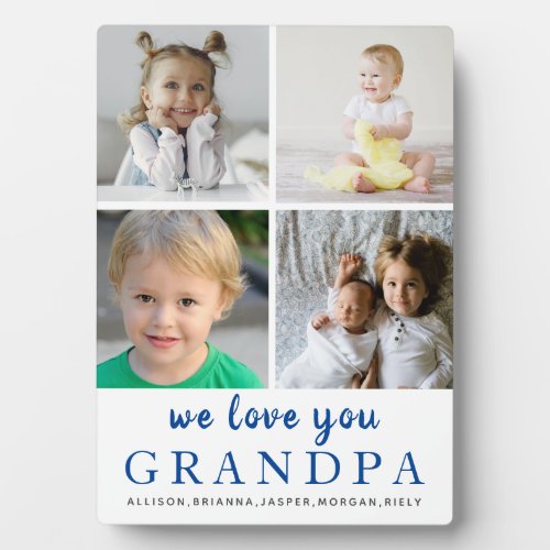 We Love You Grandpa Photo Collage White Blue Plaque