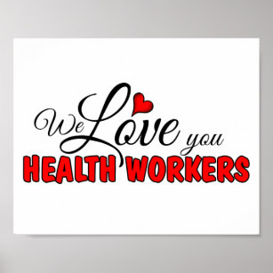 We Love You Health Workers Poster