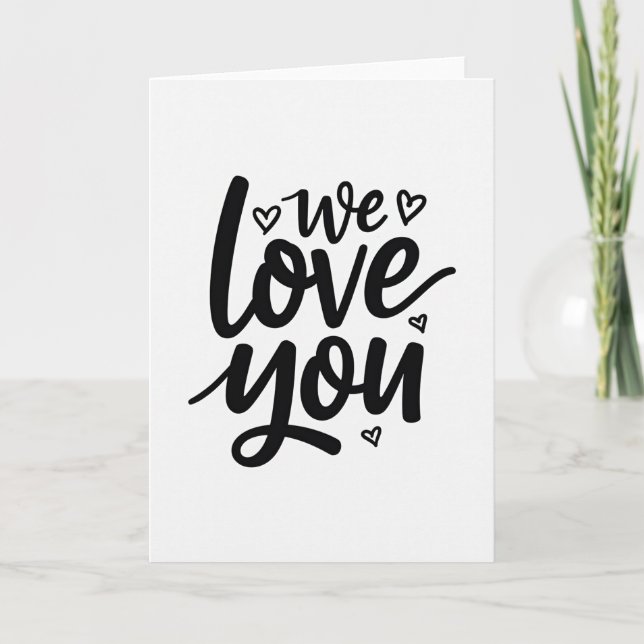 We Love You Message Art Card (Front)