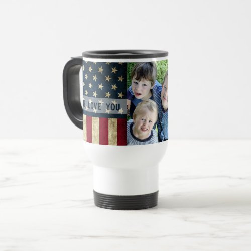 We Love You Military Papa American Flag Photo Travel Mug