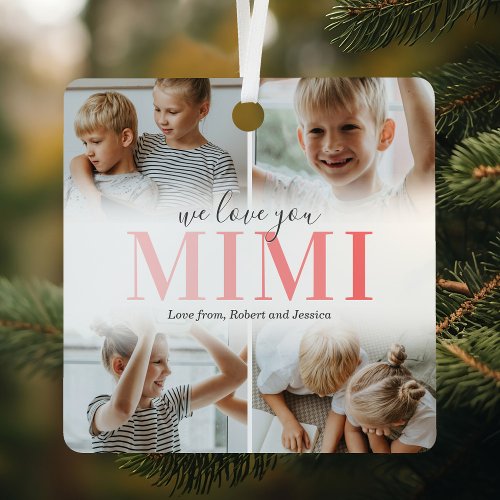 We Love You Mimi Photo Collage Christmas Metal Ornament