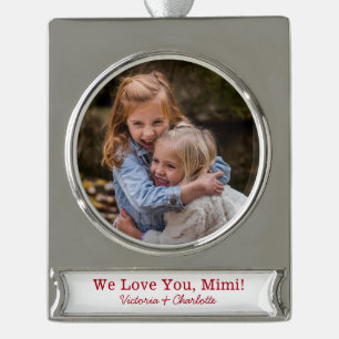 We Love You Mimi Photo Silver Plated Banner Ornament