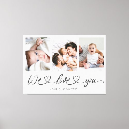 We Love You Modern Heart Script Photo Collage Canvas Print