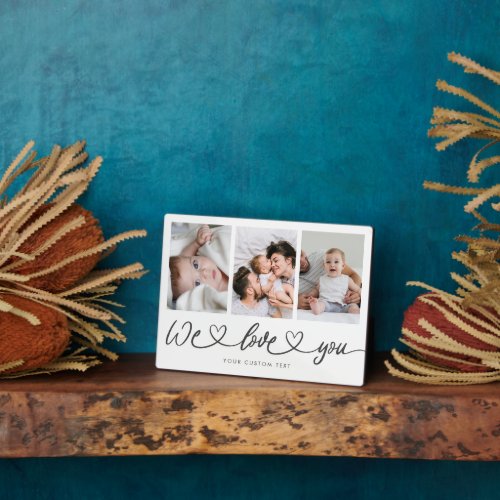 We Love You Modern Heart Script Photo Collage Plaque