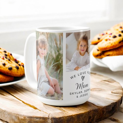 We Love You Mom Childrens Photo Collage Coffee Mug
