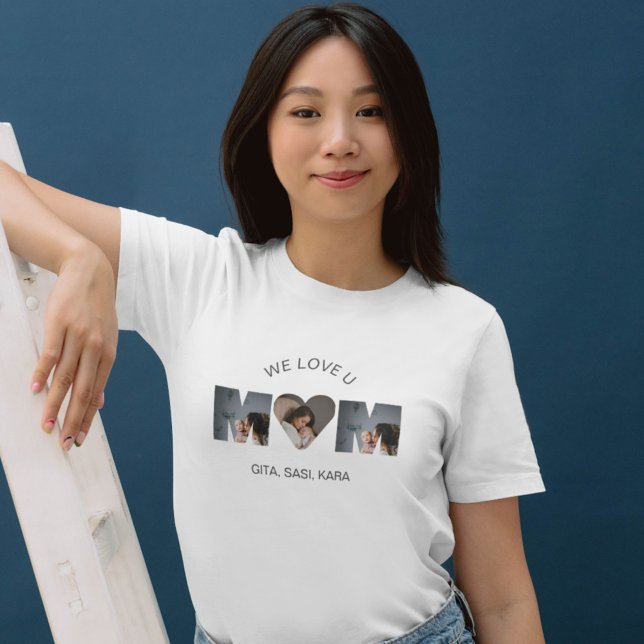 We Love You Mom Custom Mothers Day 3 Photo Collage T-Shirt (Creator Uploaded)