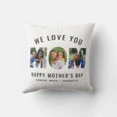 We Love You Mom Custom Mothers Day 3 Photo Collage Throw Pillow (Back)