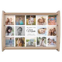 We Love You Mom Custom Photo Collage Modern Cute Serving Tray