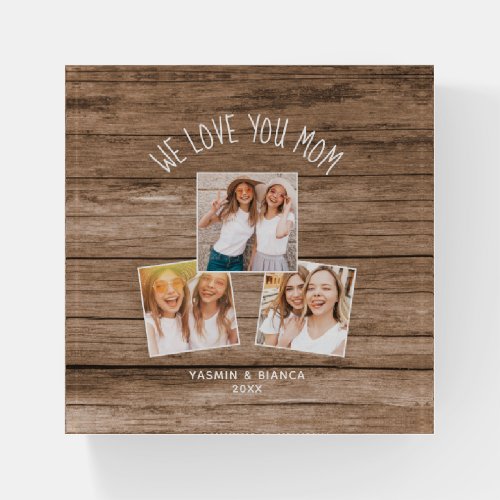 WE LOVE YOU Mom Custom Photo Mothers Day Paperweight