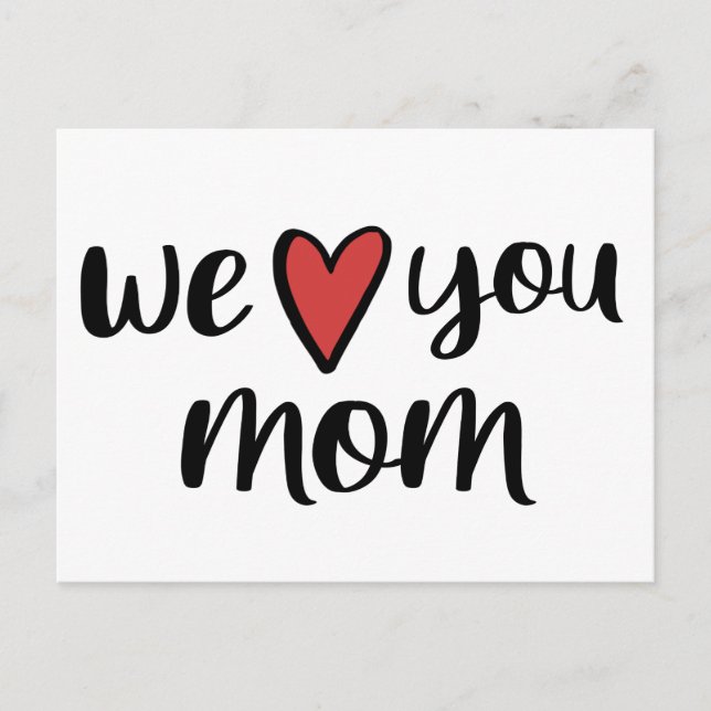 We Love You Mom // Cute Mother's Day Postcard (Front)
