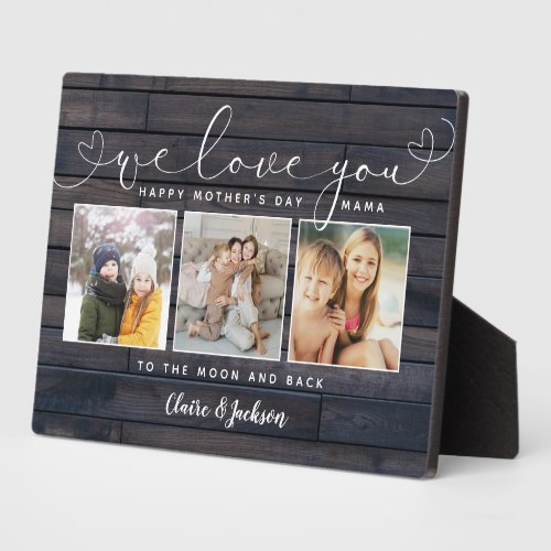 We love You Mom Family Photo Collage Rustic Script Plaque