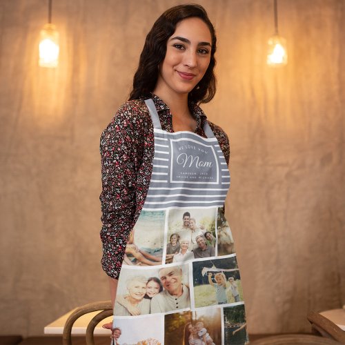 WE LOVE YOU MOM Family Photo Collage Script Modern Apron