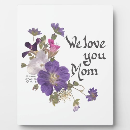We love you Mom gifts Plaque
