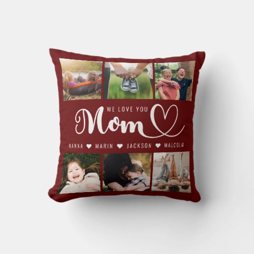 We Love You Mom Kids Names Photo Collage Throw Pillow