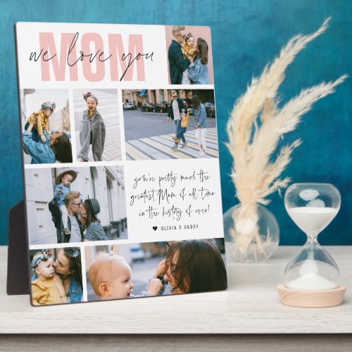 We Love You Mom  Modern 7 Photo Collage Plaque