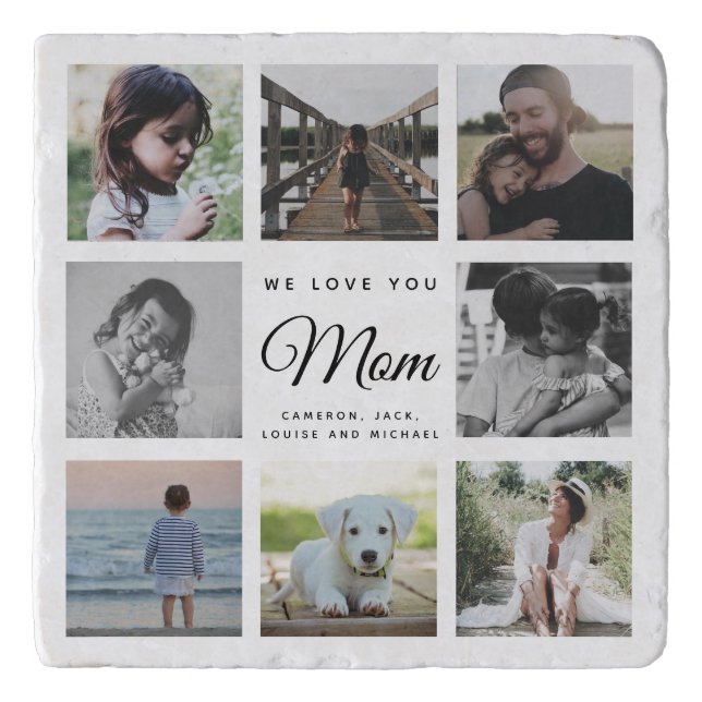 WE LOVE YOU Mom Modern Chic Family Photo Collage Trivet (Front)