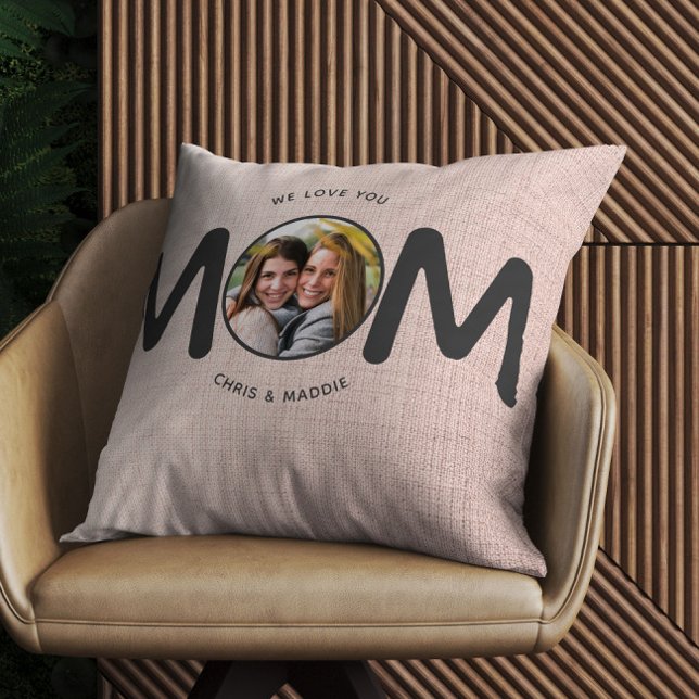 We Love You MOM Modern Mothers Day Gift Pink Photo Throw Pillow (Creator Uploaded)