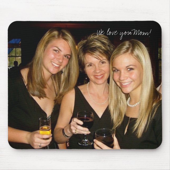 We love you Mom! Mouse Pad (Front)