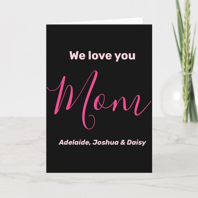 We Love You Mom Nk Minimalist  Card (Front)