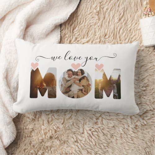 We Love You Mom Photo Collage Lumbar Pillow