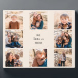 We love You Mom Photo Collage Plaque<br><div class="desc">Mom Gift.  Eight Photo Family Pillow.  Customize with text and photos.  Grey background..  Gift.   We love you.</div>