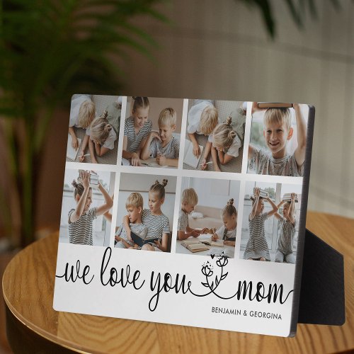 We Love You Mom Photo Plaque