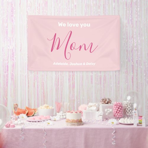We Love You Mom Pink Minimalist  Banner