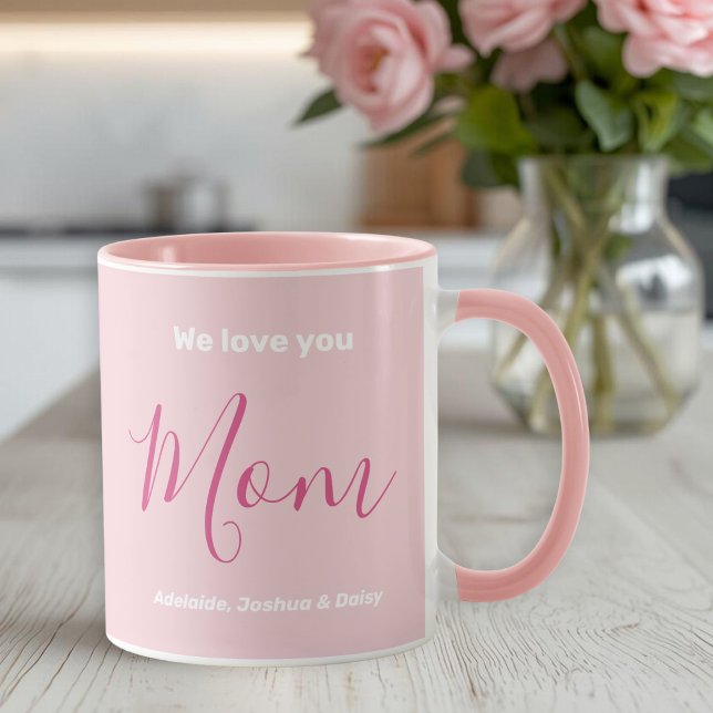 We Love You Mom Pink Minimalist  Mug (Creator Uploaded)