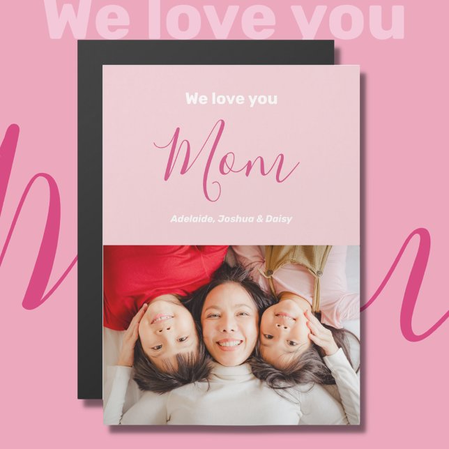 We Love You Mom Pink Minimalist Photo Magnet Card (Creator Uploaded)