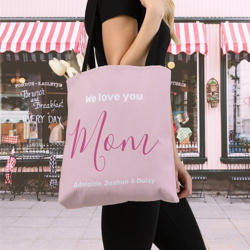 We Love You Mom Pink Minimalist  Tote Bag