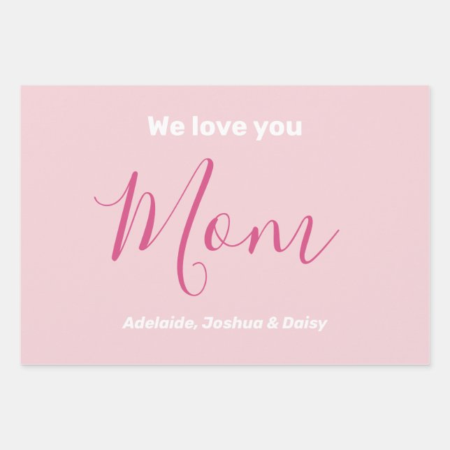 We Love You Mom Pink Minimalist  Wrapping Paper Sheets (Front)