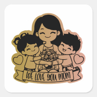 we love you mom square sticker