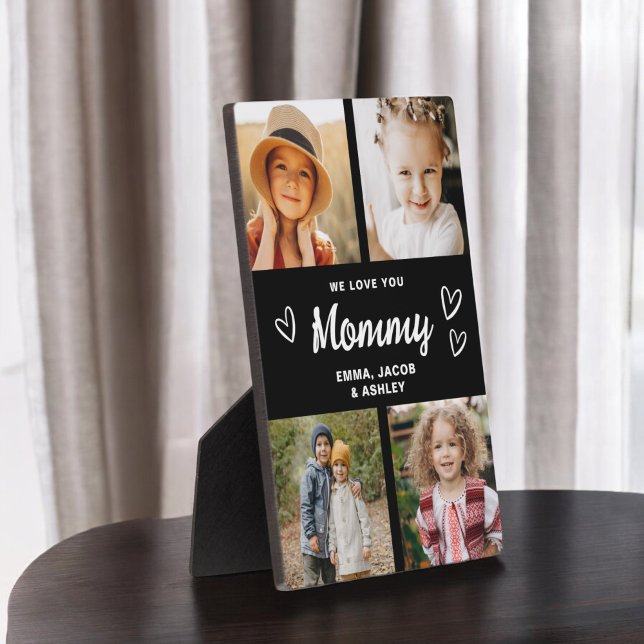 We Love You Mommy Family Modern Photo Collage Plaque (Creator Uploaded)