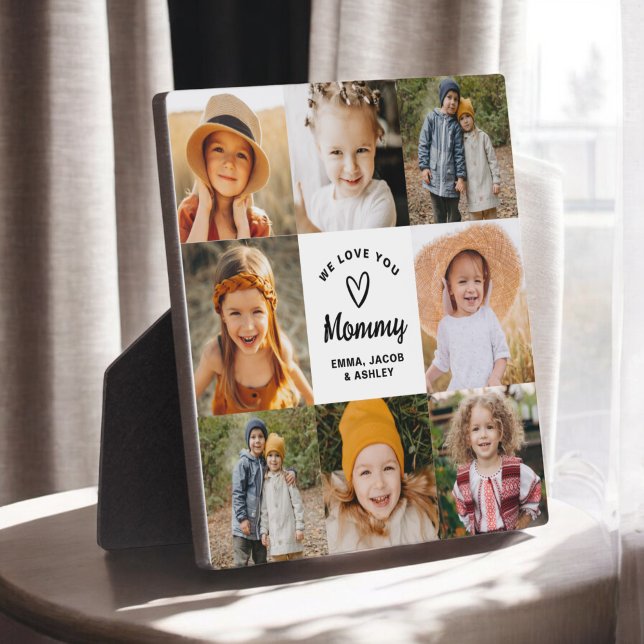 We Love You Mommy Family Modern Photo Collage Plaque (Creator Uploaded)