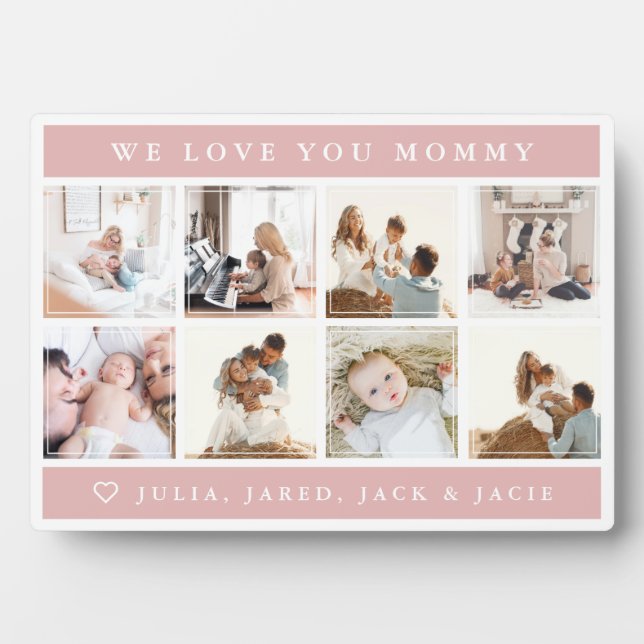 We Love You Mommy Mother's Day Plaque (Front)