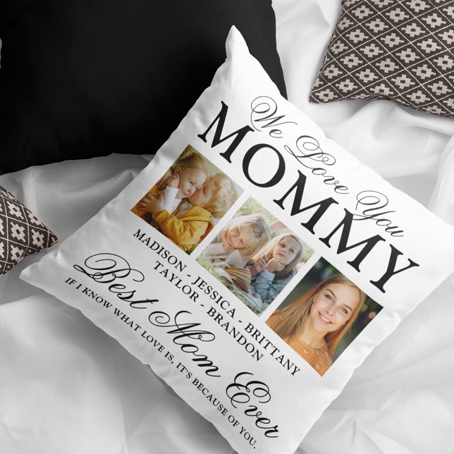We Love You Mommy Photo Collage Throw Pillow (Creator Uploaded)