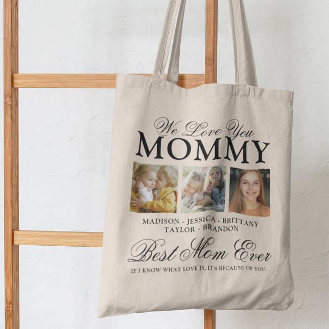 We Love You Mommy Photo Collage Tote Bag (Creator Uploaded)