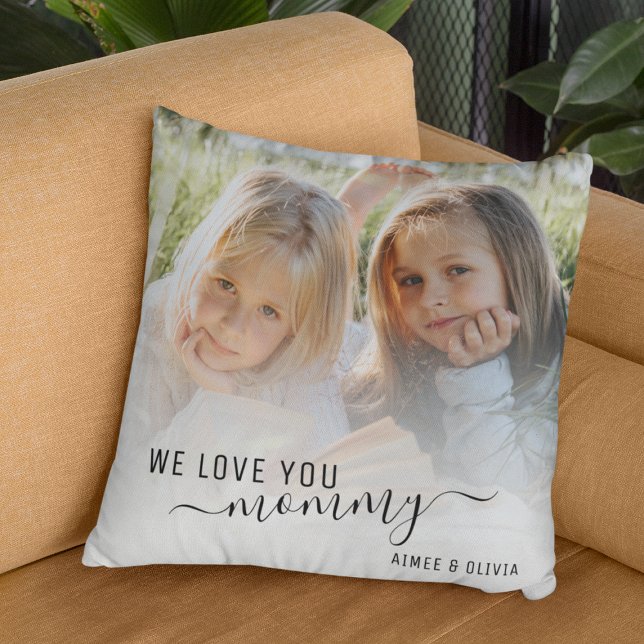 We Love You mommy Photo Throw Pillow (Creator Uploaded)
