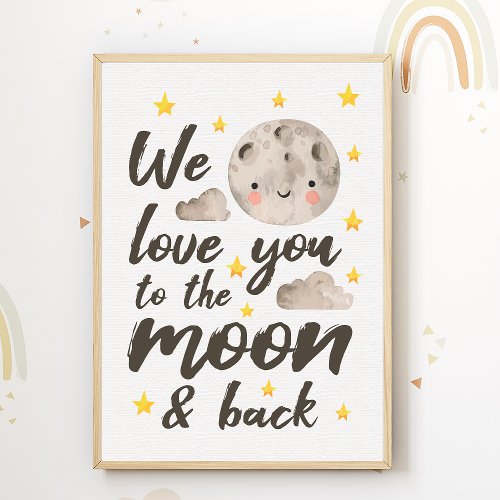 We Love You Moon Nursery Poster Kids Room Decor