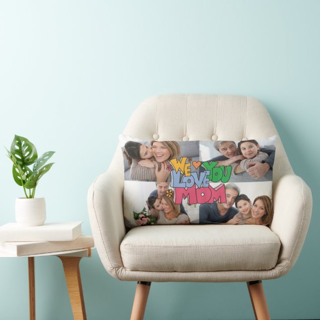 We Love You Mother's Day 4 Photo Lumbar Pillow (Chair)