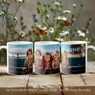 We Love You Nana Beautiful One Photo Template Text Coffee Mug