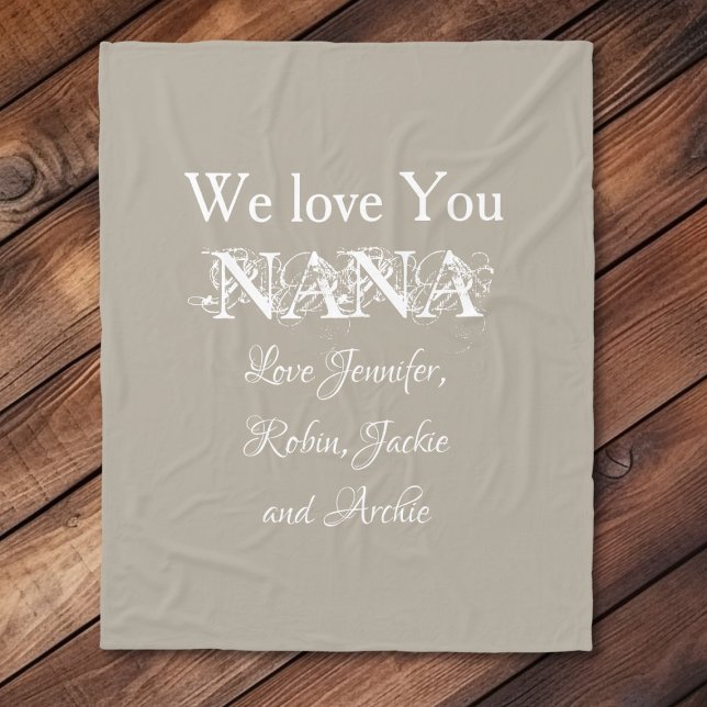 'We Love You Nana' Elegant Script Names Soft Gray Fleece Blanket ('We Love You Nana' Soft Gray Personalized Fleece Blanket.)