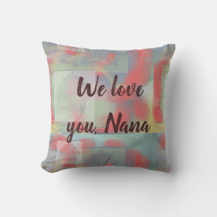 We Love You Nana Grandmother Keepsake Red Rose Throw Pillow