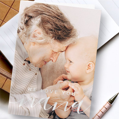 We Love You Nana Modern Classic Photo