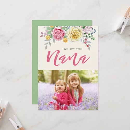 We Love You Nana  Photo Mothers Day Flat Card