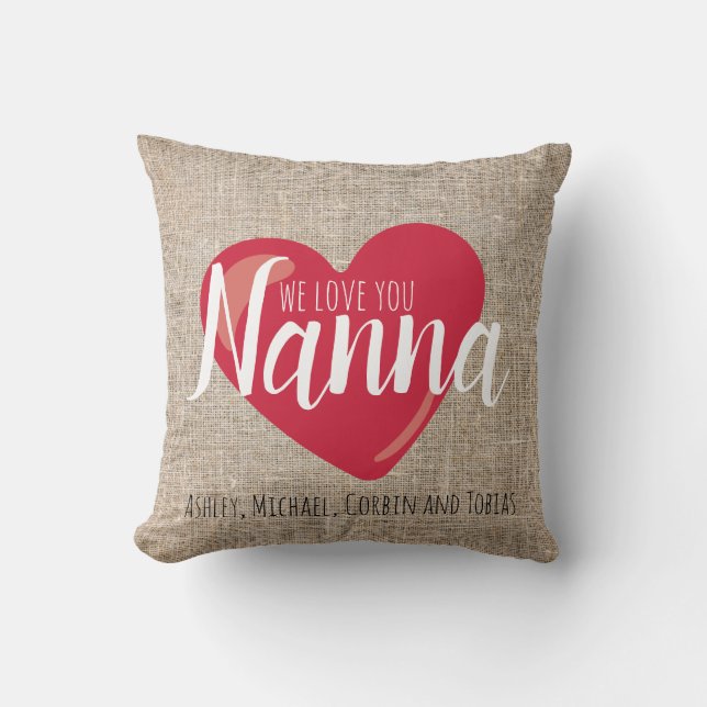 We love you Nanna Faux Burlap Red Heart Custom Throw Pillow (Front)