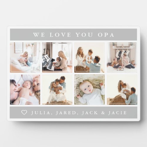 We Love You Opa Plaque