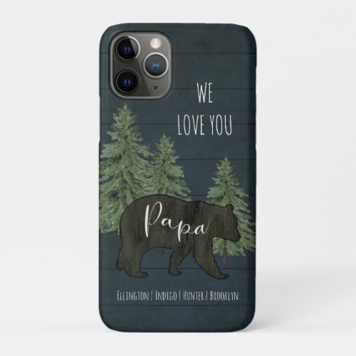 We Love You Papa Bear Forest Grandchildren Blue iPhone 11 Pro Case